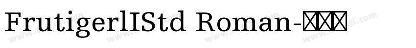 FrutigerlIStd Roman字体转换